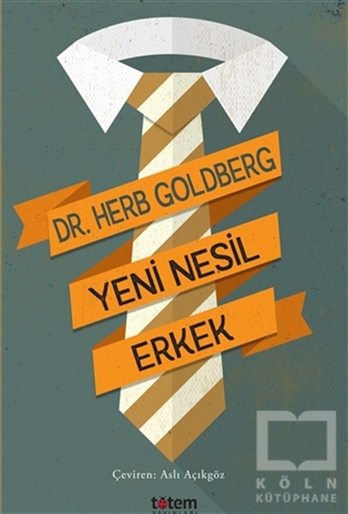 Herb GoldbergKişisel Gelişim KitaplarıYeni Nesil Erkek