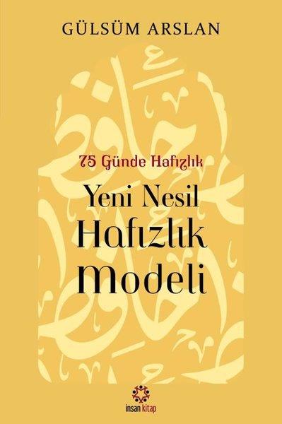 Gülsüm Arslanİslami KitaplarYeni Nesil Hafızlık Modeli - 75 Günde Hafızlık