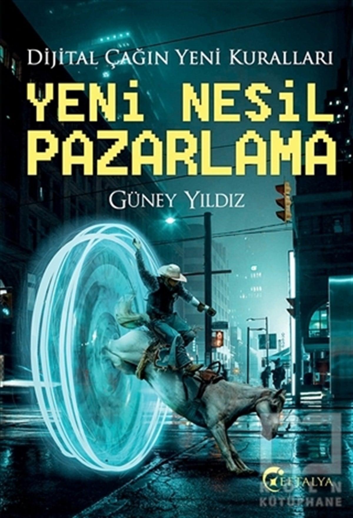 Güney Yıldızİşletme, Muhasebe, Maliye KitaplarıYeni Nesil Pazarlama
