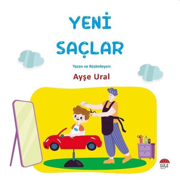 Ayşe UralEgitim Etkinlik KitaplariYeni Saçlar 4-7 Yaş