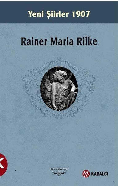 Rainer Maria RilkeDünya ŞiiriYeni Şiirler 1907