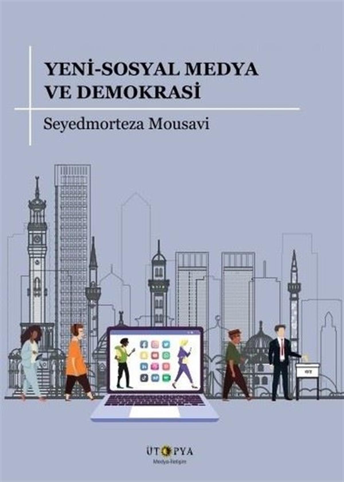 Seyedmorteza MousaviMedyaYeni-Sosyal Medya ve Demokrasi