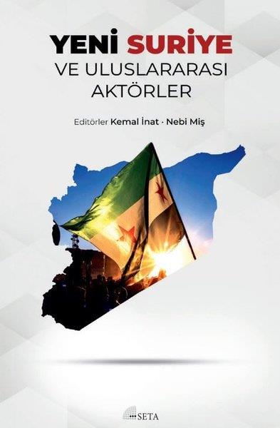 KolektifDünya Siyaseti ve PolitikasıYeni Suriye ve Uluslararası Aktörler
