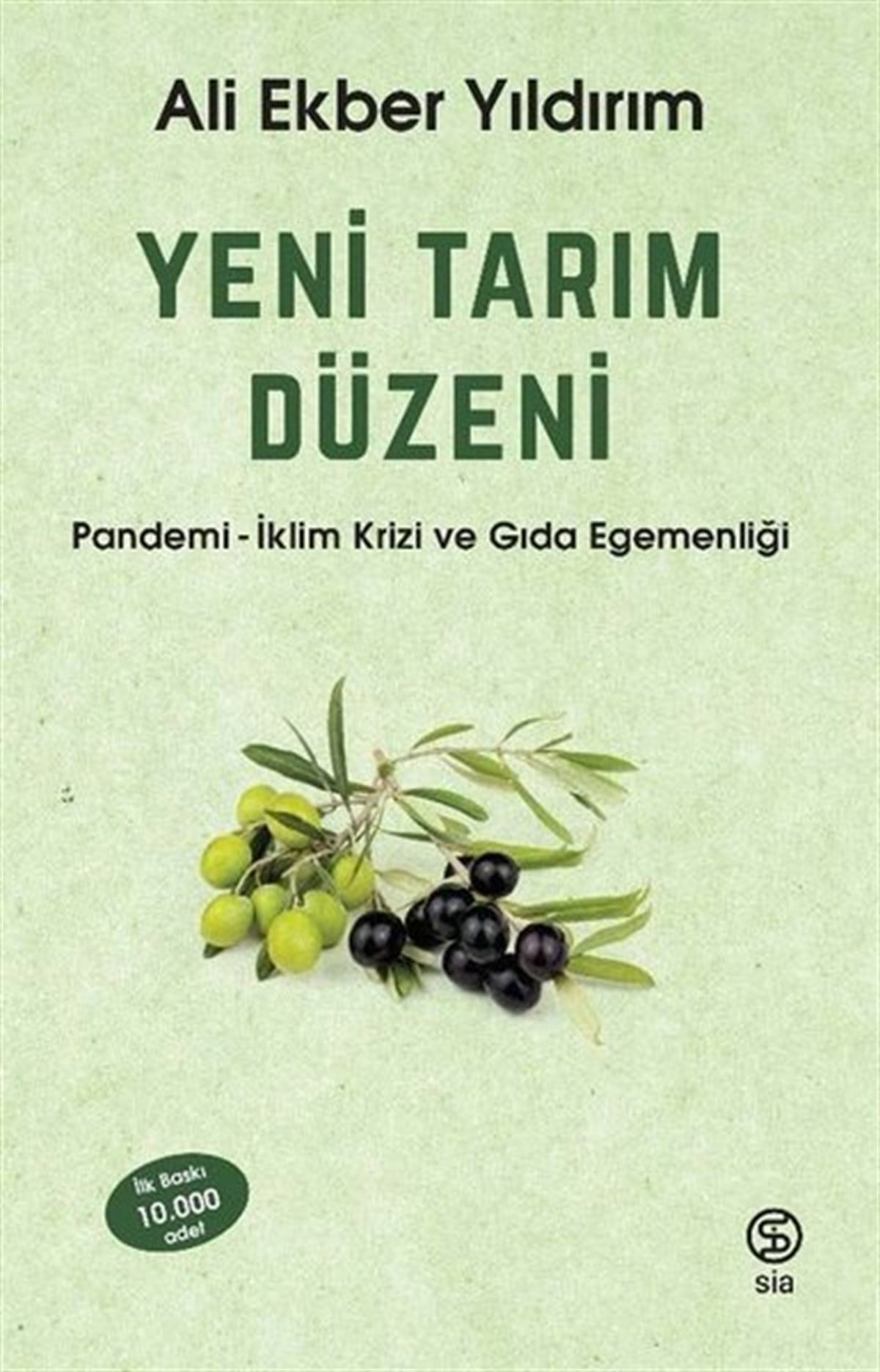 Ali Ekber YıldırımWirtschaftsbücherYeni Tarım Düzeni: Pandemi - İklim Krizi ve Gıda Egemenliği