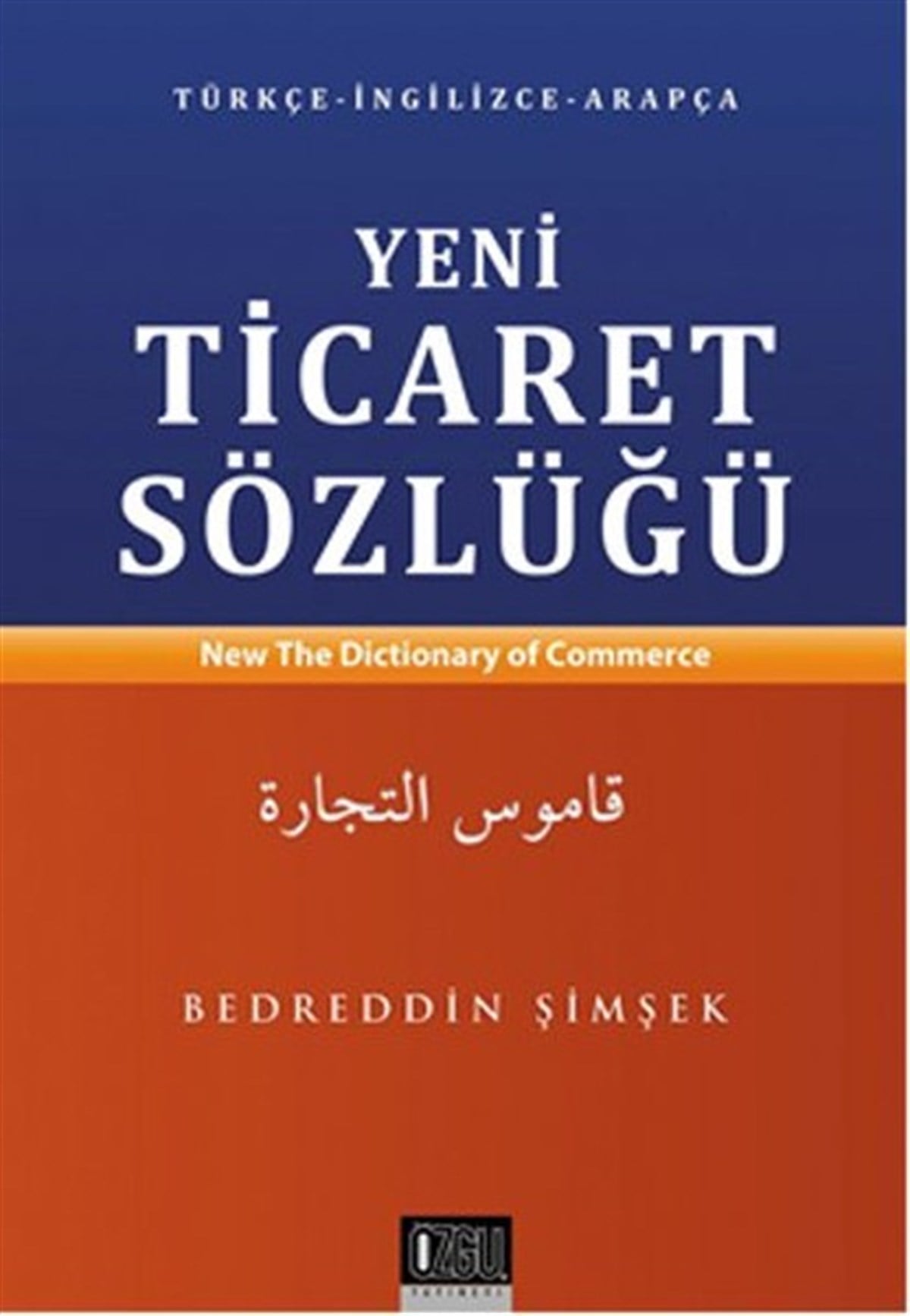 Bedreddin ŞimşekWörterbücher und SprachguidesYeni Ticaret Sözlüğü