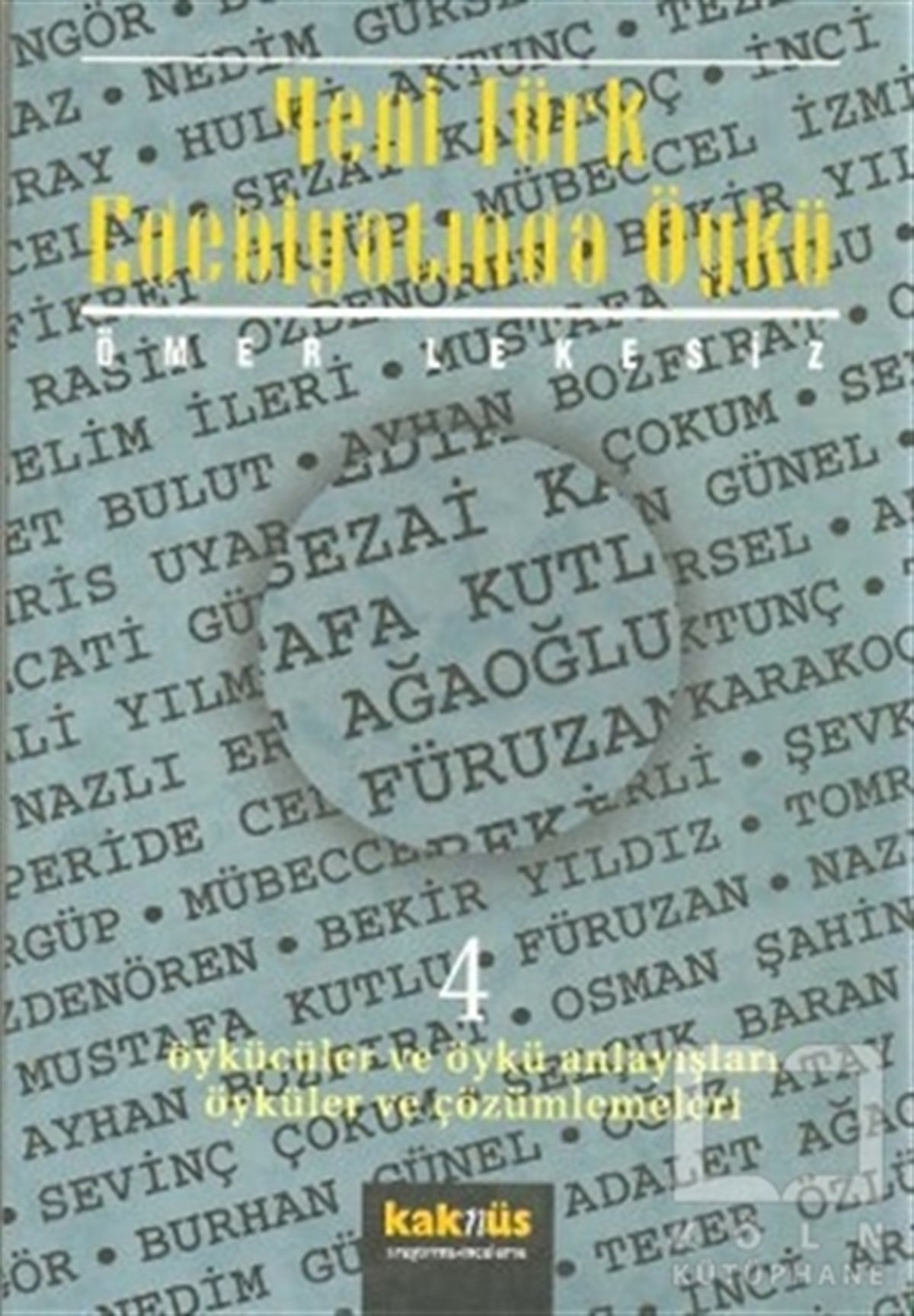 Ömer LekesizEleştiri, İnceleme, KuramYeni Türk Edebiyatında Öykü - 4