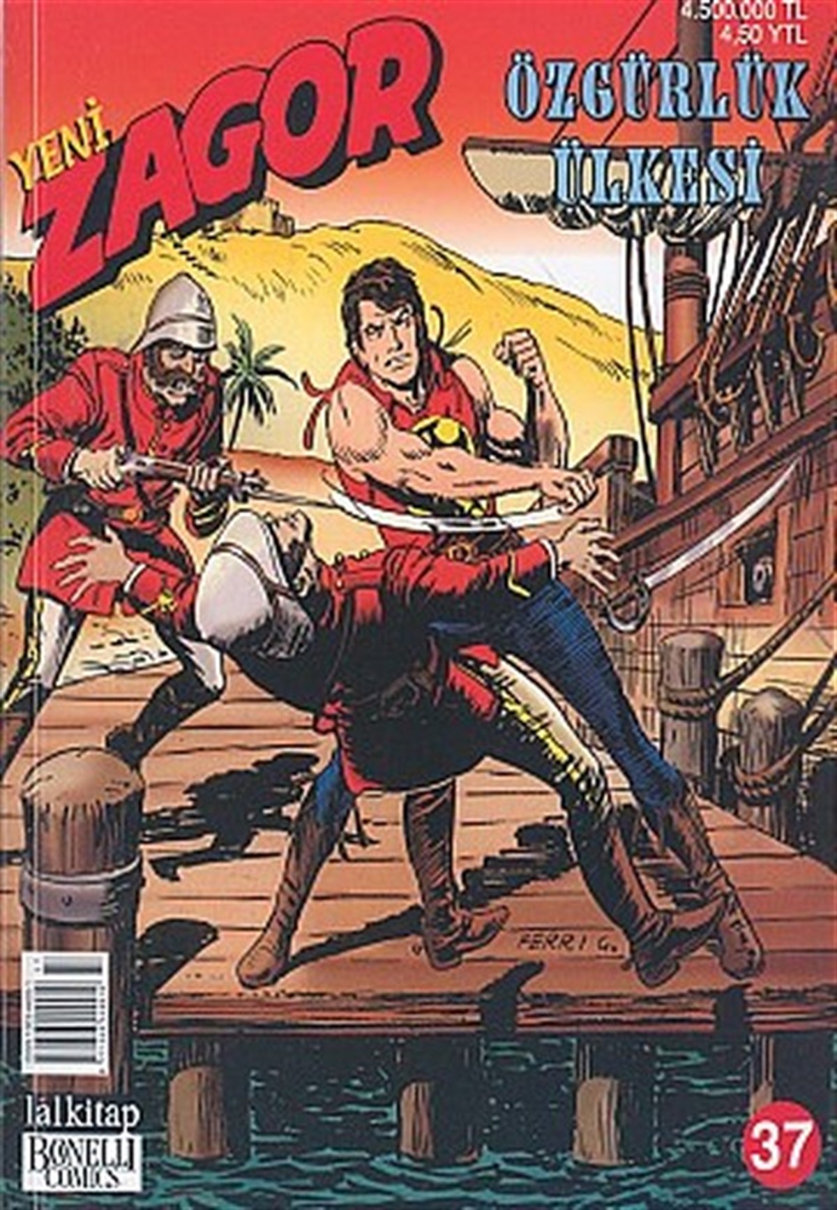 Moreno BurattiniÇizgi RomanlarYeni Zagor Sayı: 37 Özgürlük Ülkesi