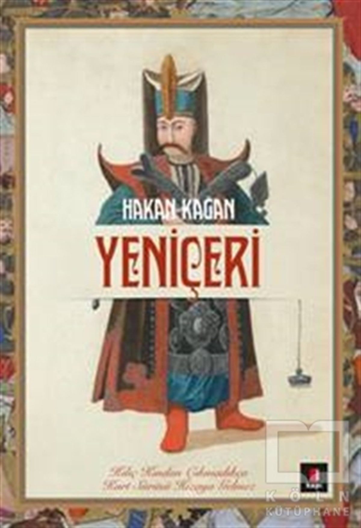 Hakan KağanRomanYeniçeri