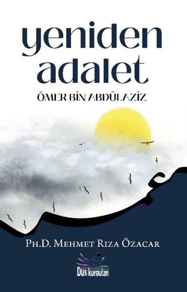 Mehmet Rıza Özacarİslami KitaplarYeniden Adalet - Ömer Bin Abdülaziz