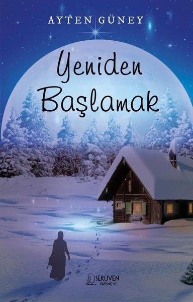 Ayten GüneyTürk RomaniYeniden Başlamak