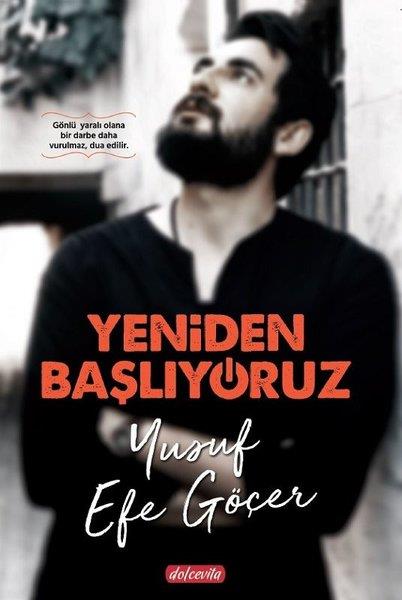 Yusuf Efe GöçerKişisel Gelişim KitaplarıYeniden Başlıyoruz