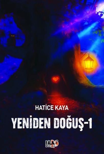 Hatice KayaTürk RomaniYeniden Doğuş 1