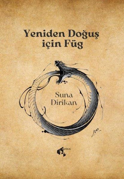 Suna DirikanHikaye (Öykü) KitaplarıYeniden Doğuş İçin Füg