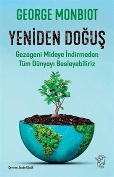 George MonbiotUmwelttechnikYeniden Doğuş