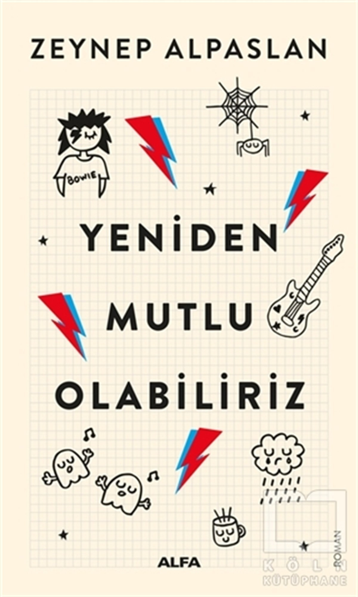 Zeynep AlpaslanTürkçe RomanlarYeniden Mutlu Olabiliriz