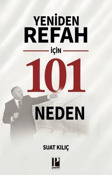 Suat KılıçTürkische Politik & PolitikbücherYeniden Refah İçin 101 Neden