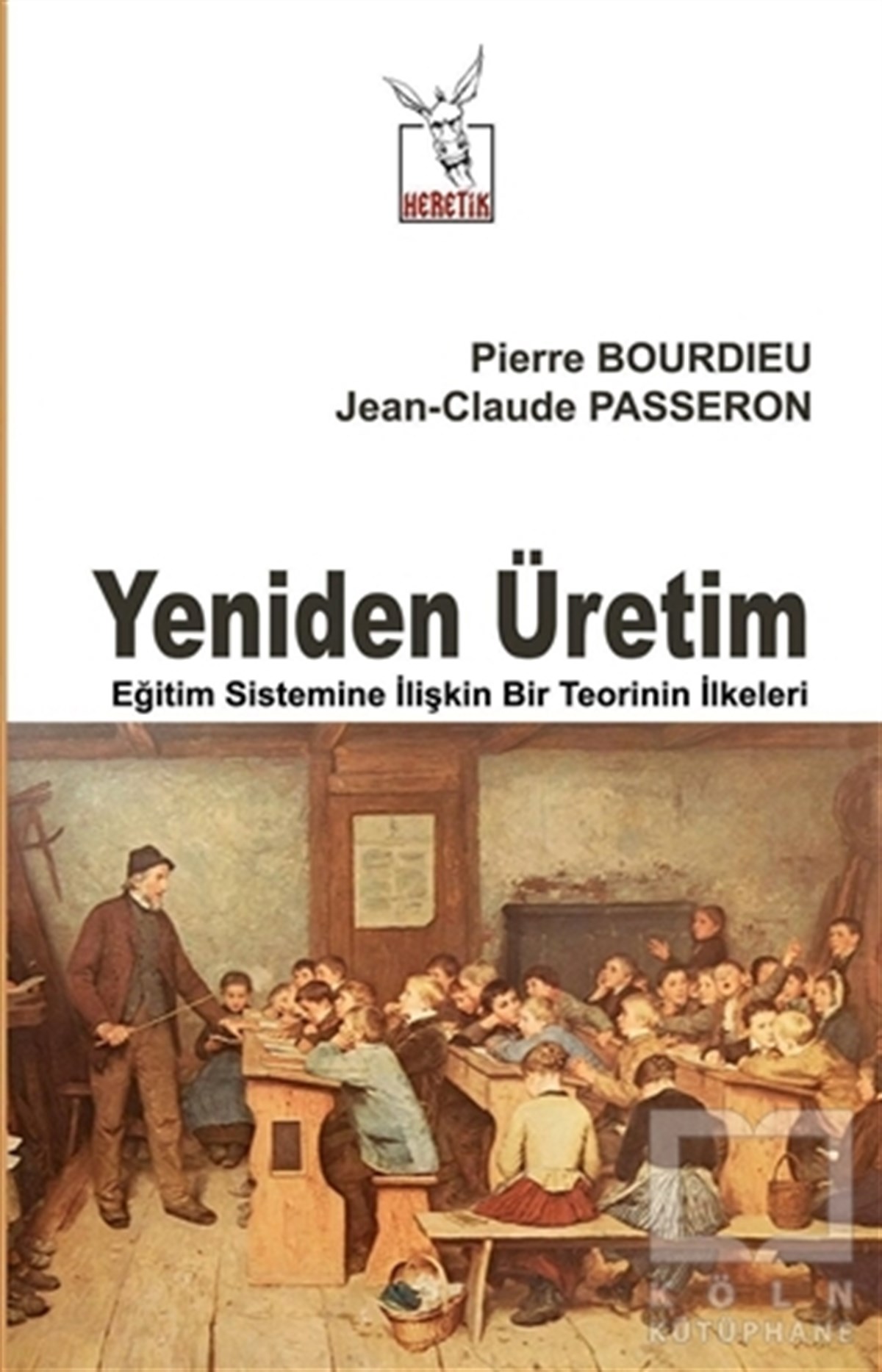 Pierre BourdieuSiyaset SosyolojisiYeniden Üretim