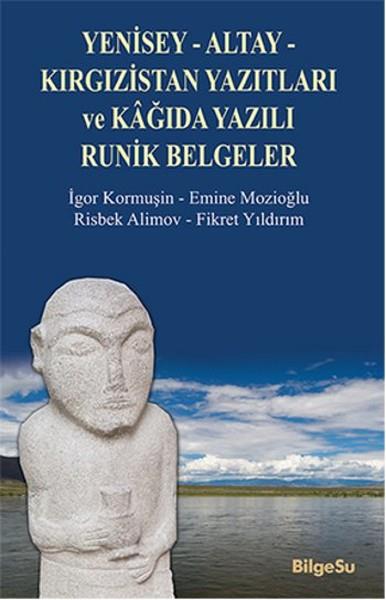 Risbek AlimovTürkçe Dil Bilim KitaplarıYenisey - Altay - Kırgızistan Yazıtları ve Kağıda Yazılı Runik Belgeler