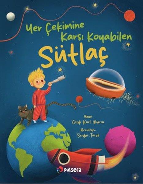 Gözde Kurt AkarsuEgitim Etkinlik KitaplariYer Çekimine Karşı Koyabilen Sütlaç