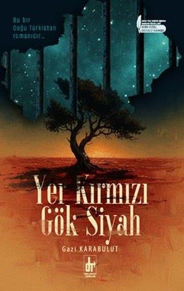 Gazi KarabulutTürk RomaniYer Kırmızı Gök Siyah