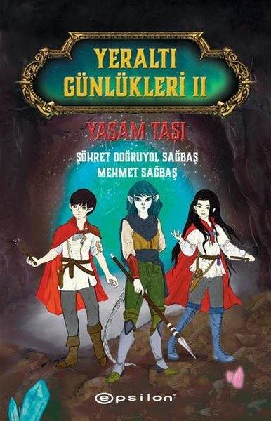Şöhret Doğruyol SağbaşFantastik / Bilim KurguYeraltı Günlükleri 2 - Yaşam Taşı