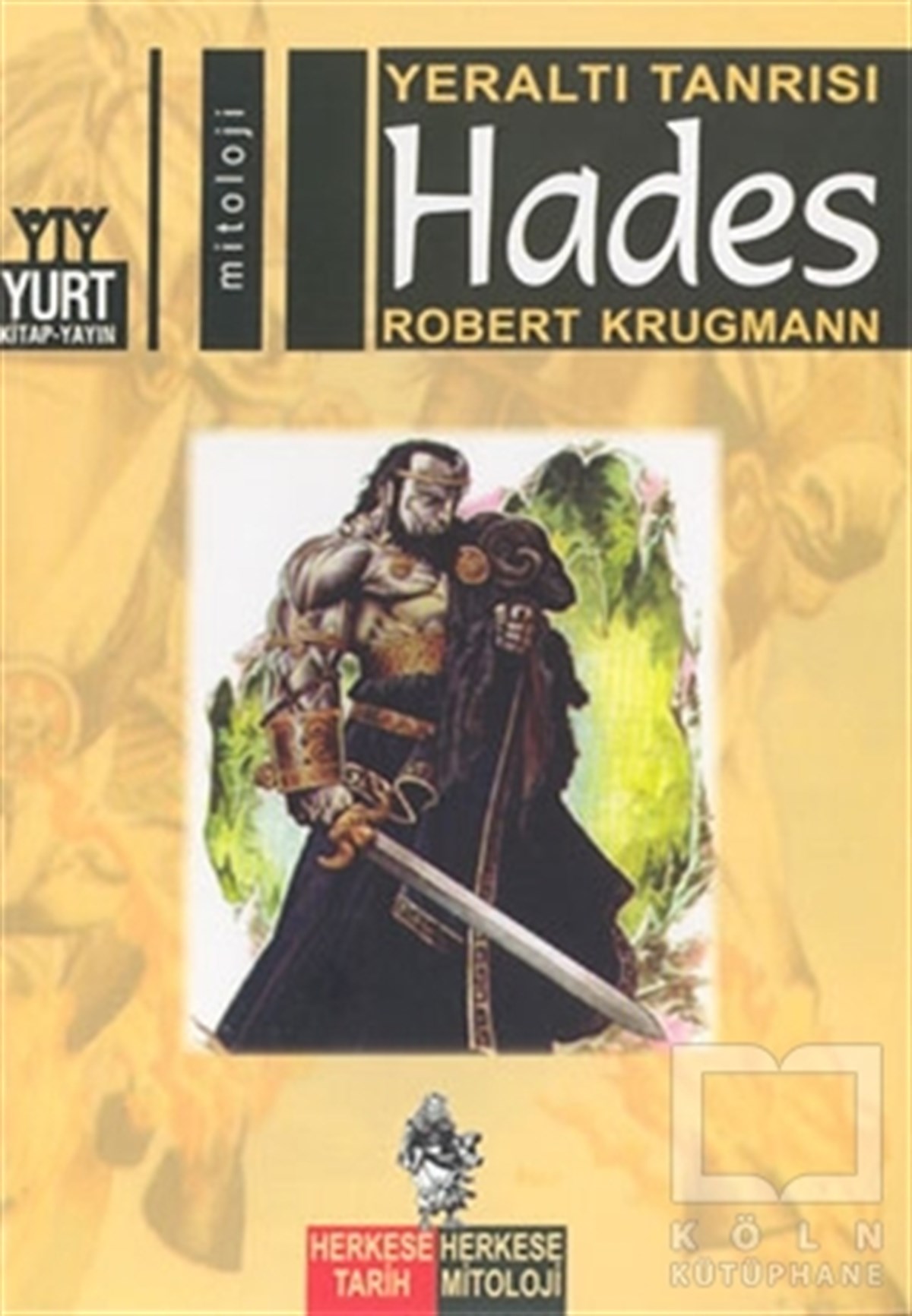 Robert KrugmannMitolojilerYeraltı Tanrısı Hades