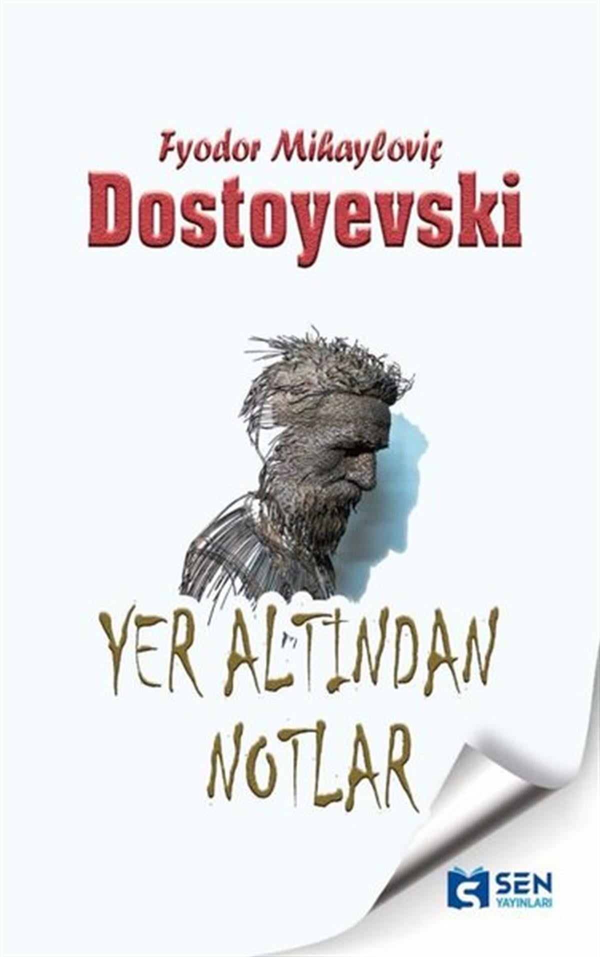 Fyodor Mihayloviç DostoyevskiDünya KlasikleriYeraltından Notlar