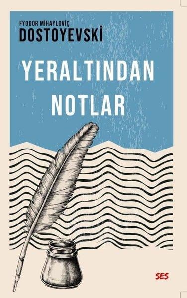 Fyodor Mihayloviç DostoyevskiDünya KlasikleriYeraltından Notlar