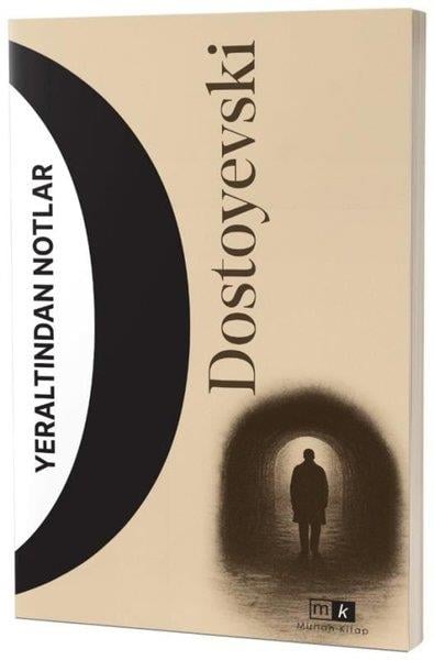 Fyodor Mihayloviç DostoyevskiDünya KlasikleriYeraltından Notlar