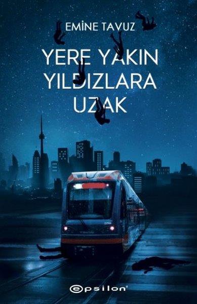 Emine TavuzTürkische RomaneYere Yakın Yıldızlara Uzak (Ciltli)