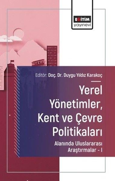 Selahattin KavutOther (Reference)Yerel YönetimlerKent ve Çevre Politikaları Alanında Uluslararası Araştırmalar 1