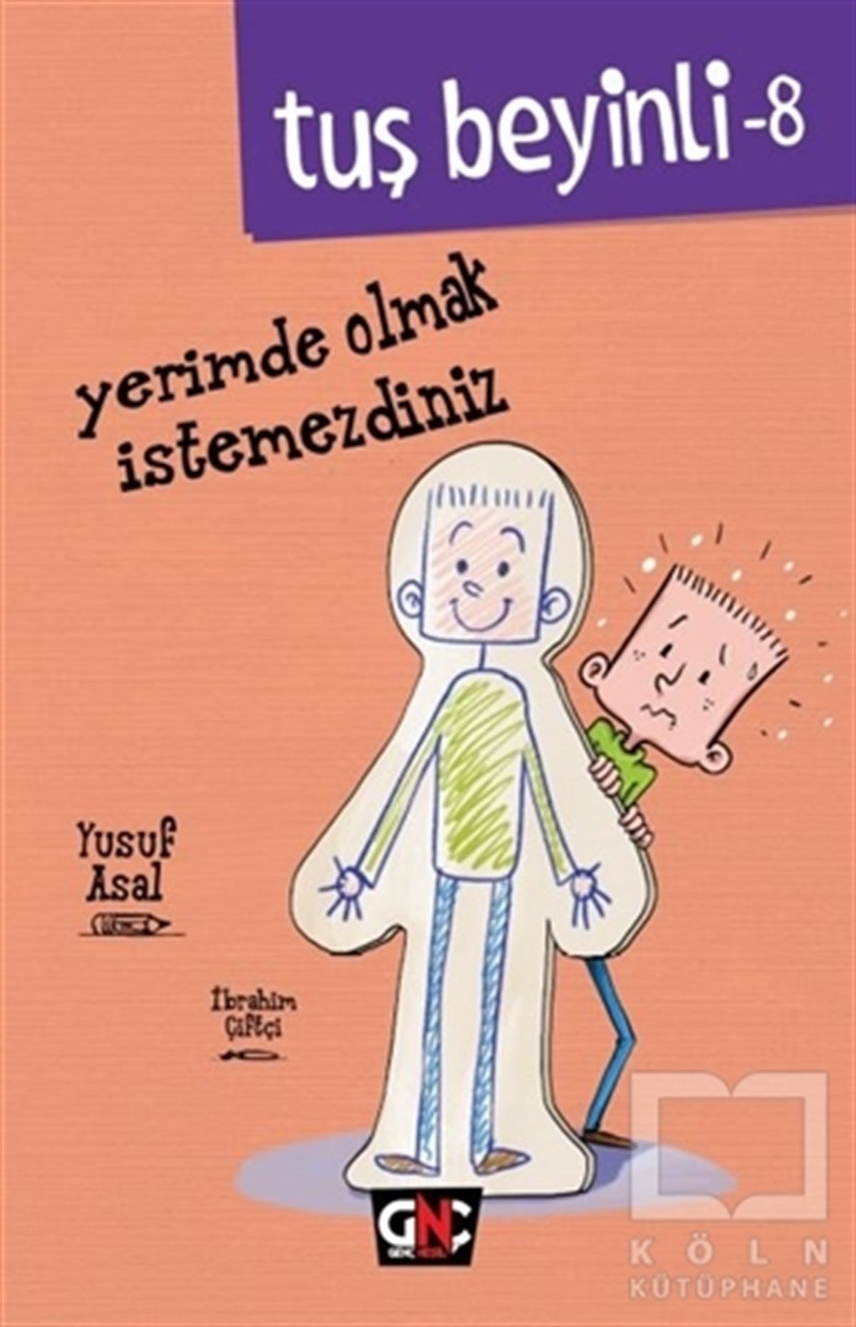 Yusuf AsalÇocuk RomanlarıYerimde Olmak İstemezdiniz - Tuş Beyinli-8