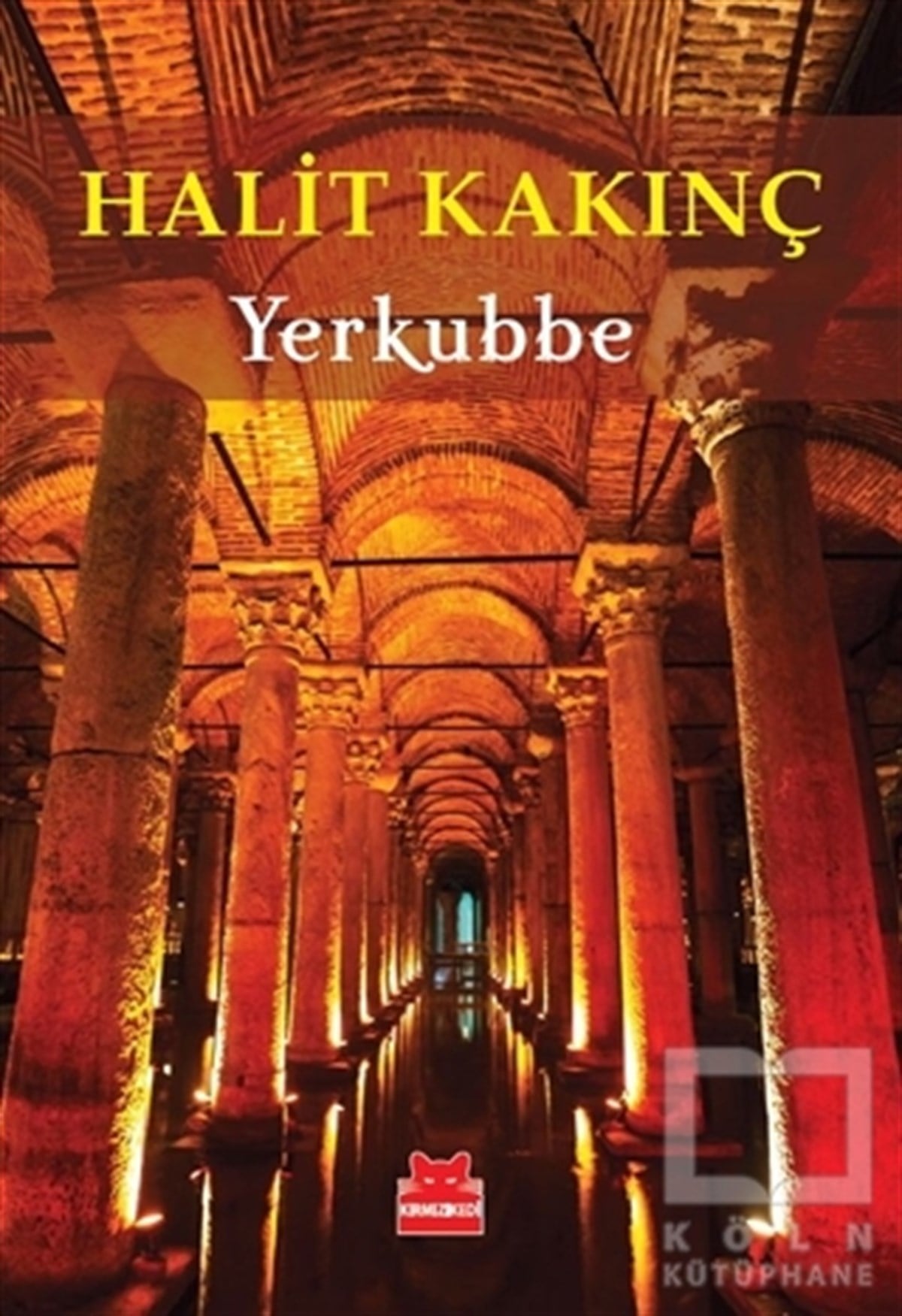 Halit KakınçRomanYerkubbe