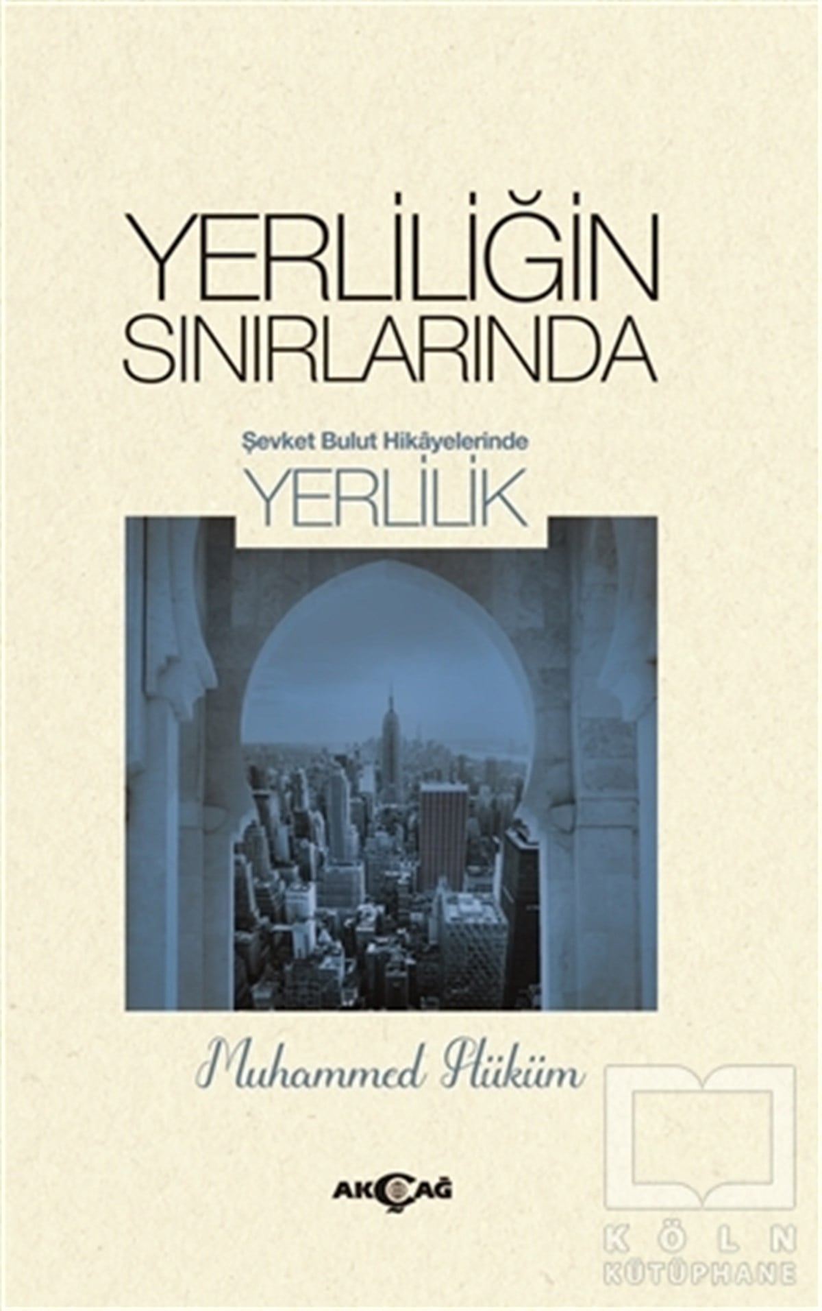 Muhammed HükümKültürYerliliğin Sınırlarında