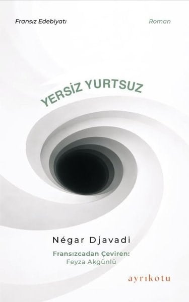 Negar DjavadiDünya RomanYersiz Yurtsuz