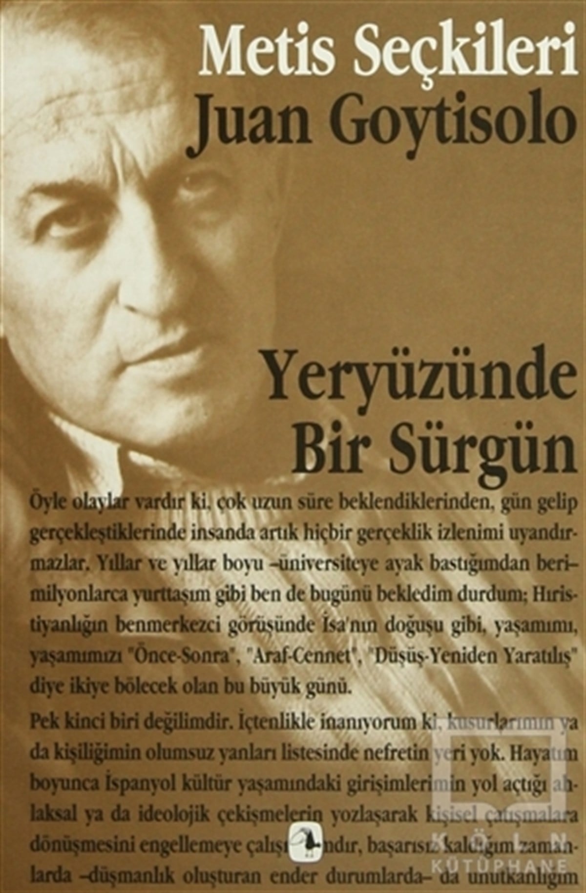 Yeryüzünde Bir Sürgün Juan Goytisolo’dan Seçme Yazılar