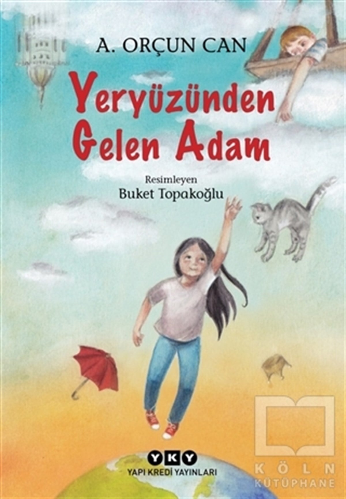 A. Orçun CanHikayelerYeryüzünden Gelen Adam