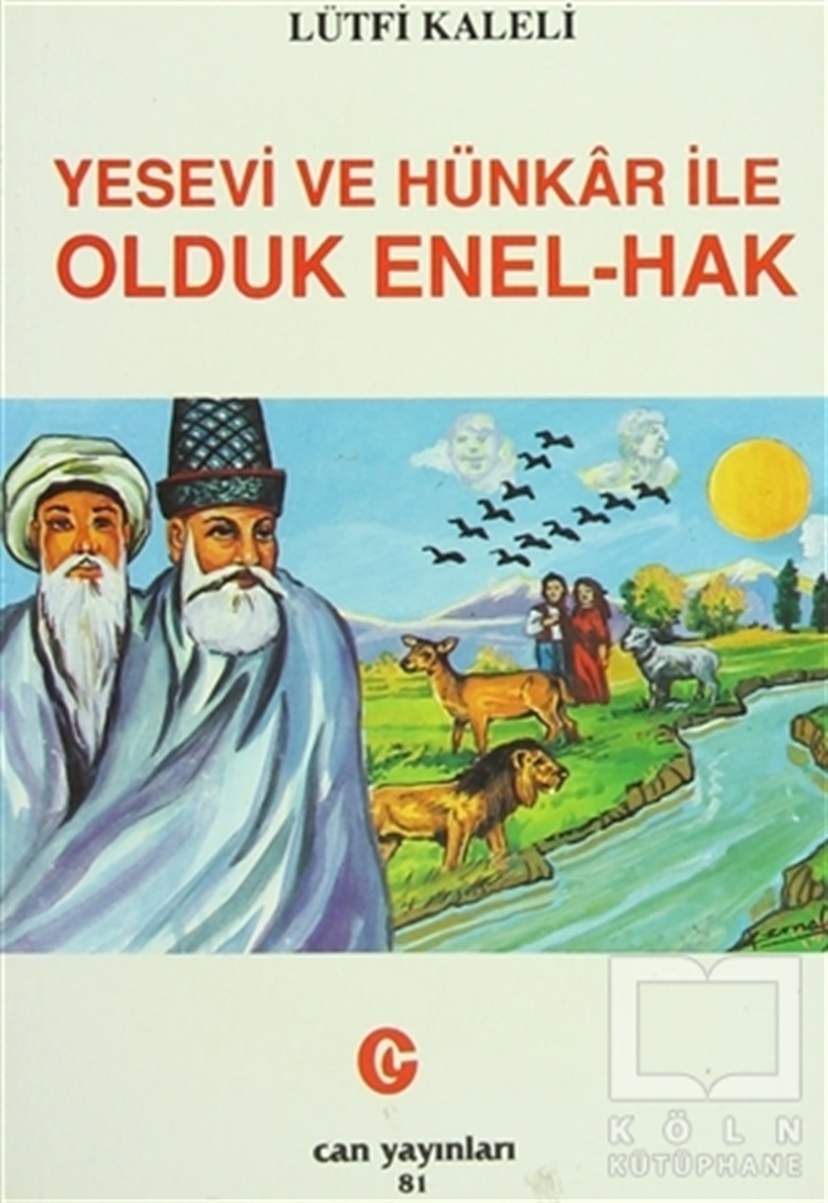 Yesevi ve Hünkar ile Olduk Enel-Hak