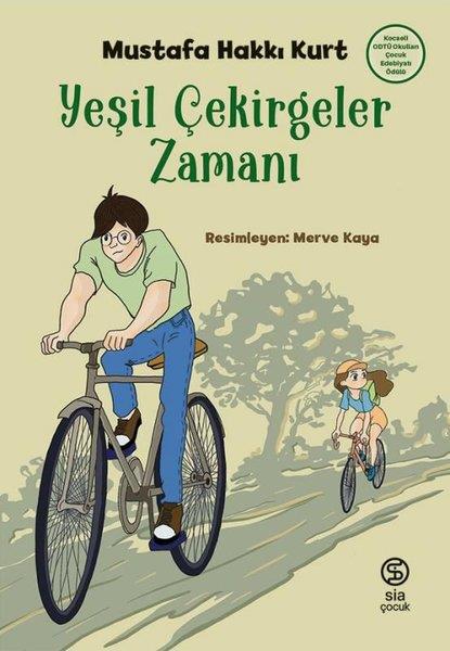 Mustafa Hakkı KurtÇocuk Gençlik RomanlarıYeşil Çekirgeler Zamanı