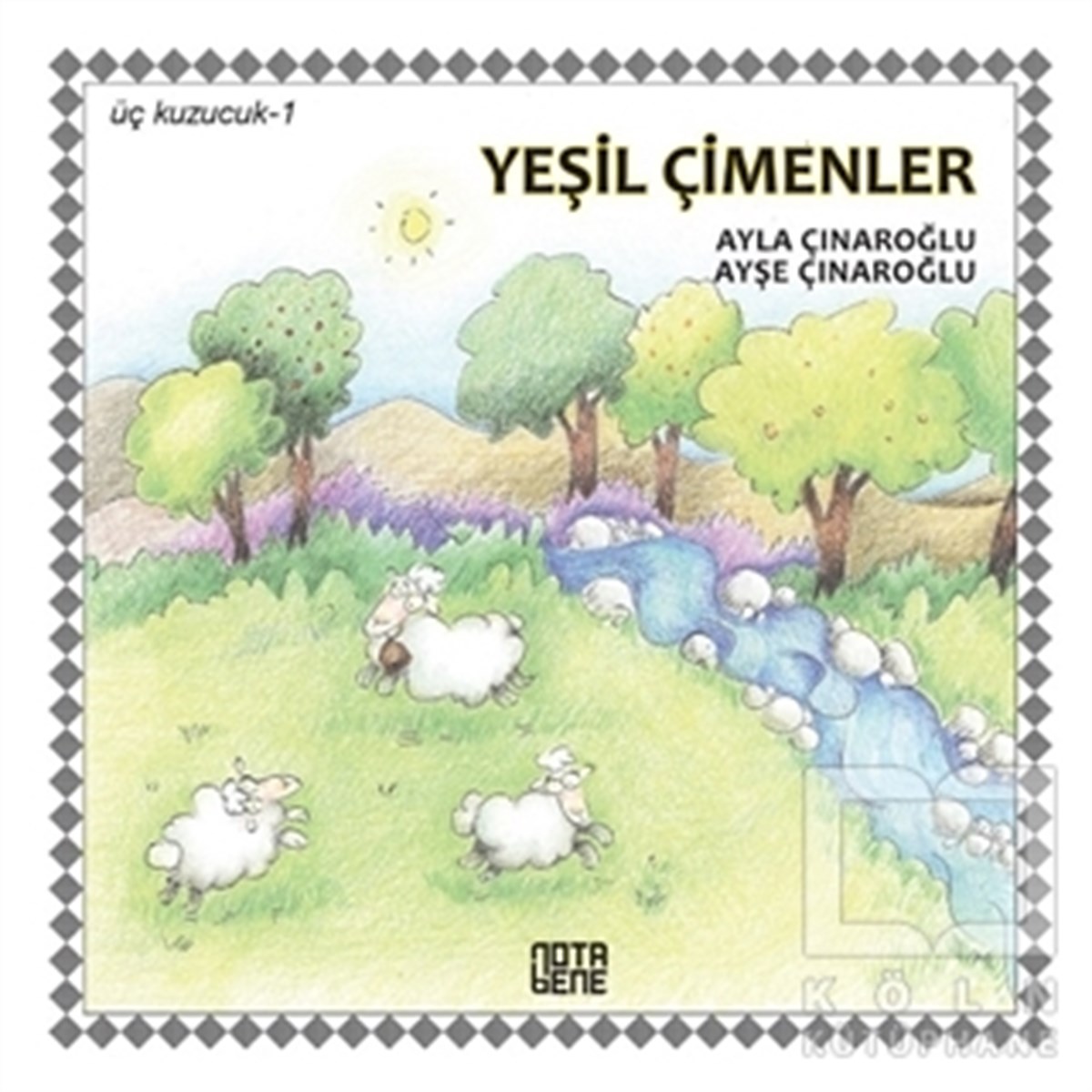 Ayla ÇınaroğluHikayelerYeşil Çimenler - Üç Kuzucuk 1