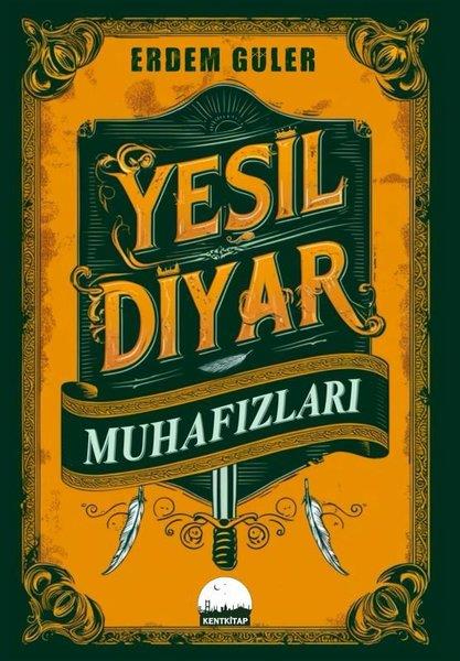 Erdem GülerFantastik Kitaplar & Fantastik RomanlarYeşil Diyar Muhafızları