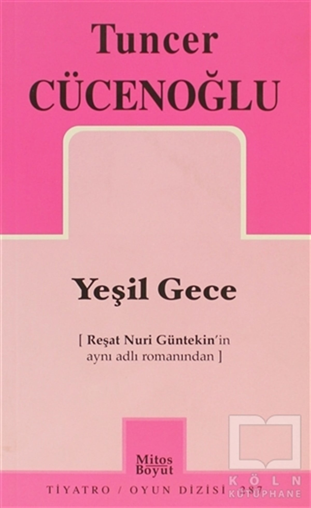 Tuncer CücenoğluSenaryoYeşil Gece