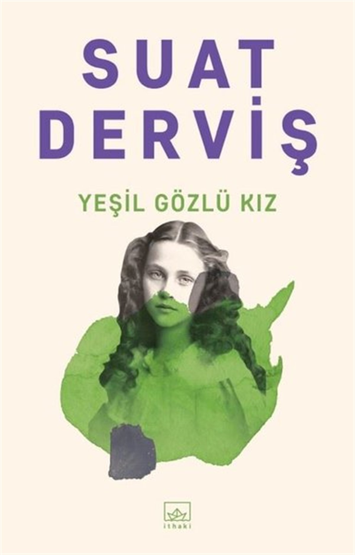 Suat DervişTürkiye RomanYeşil Gözlü Kız