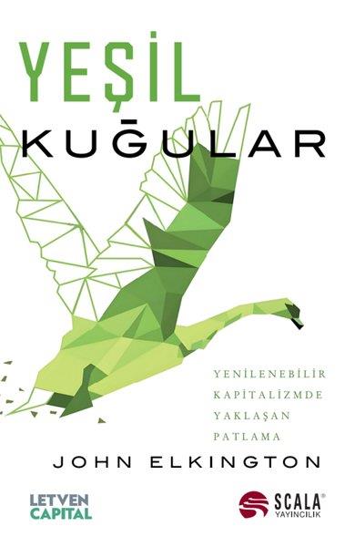 John ElkingtonEkonomi KitaplarıYeşil Kuğular - Yenilenebilir Kapitalizmde Yaklaşan Patlama