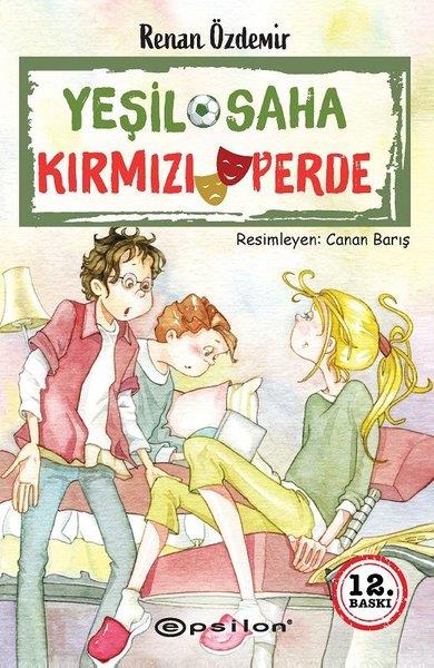 Renan ÖzdemirÇocuk Gençlik RomanlarıYeşil Saha Kırmızı Perde