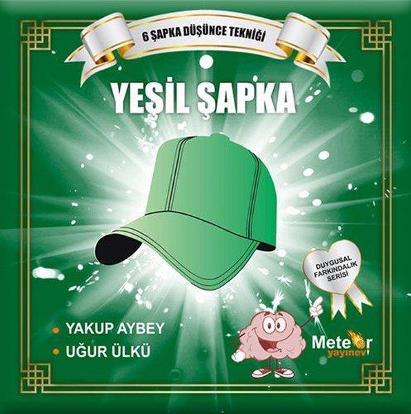 Uğur ÜlküEgitim Etkinlik KitaplariYeşil Şapka - Duygusal Farkındalık Serisi