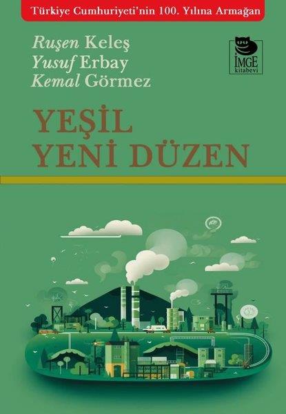 Kemal GörmezÇevre MühendisliğiYeşil Yeni Düzen