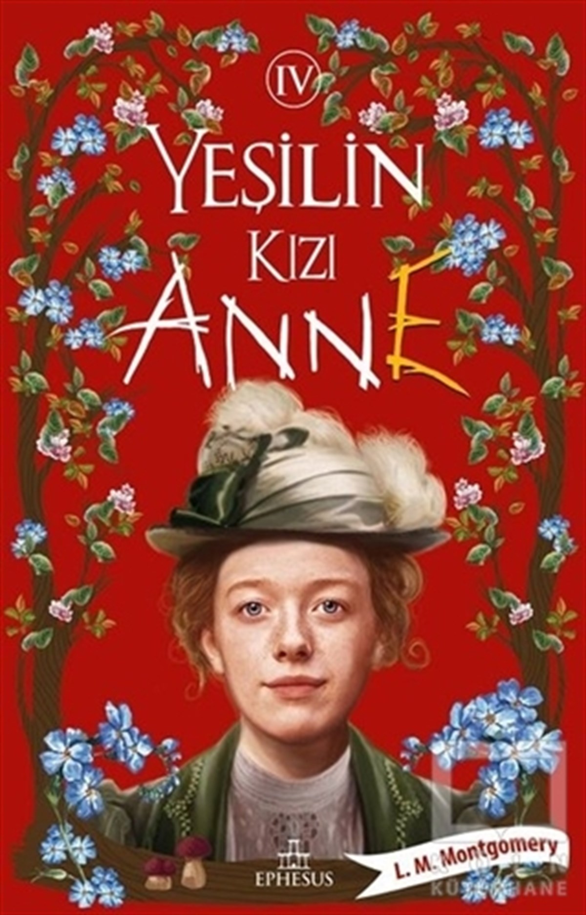 L. M. MontgomeryTürkçe RomanlarYeşilin Kızı Anne 4