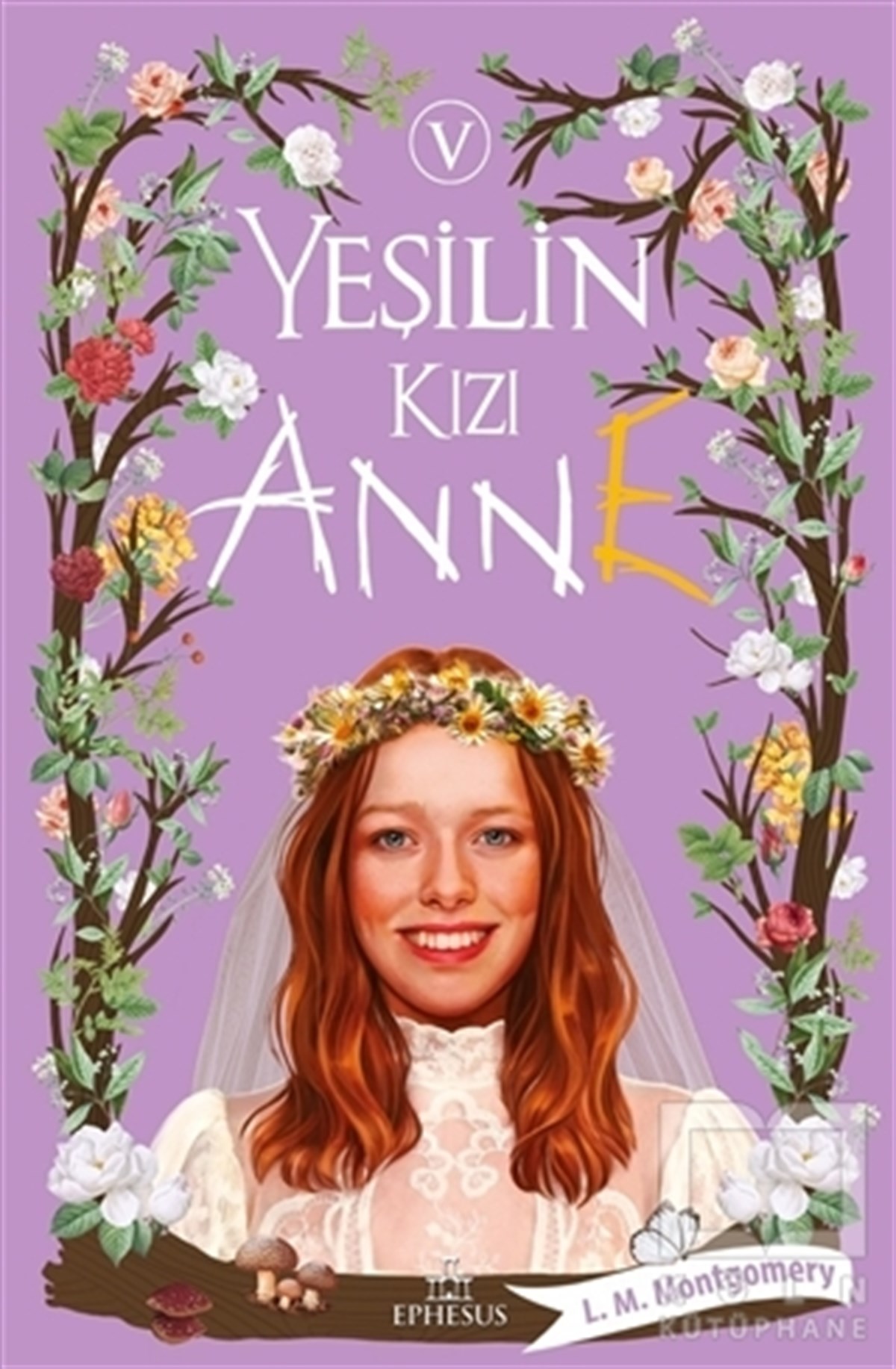 L. M. MontgomeryTürkçe RomanlarYeşilin Kızı Anne 5