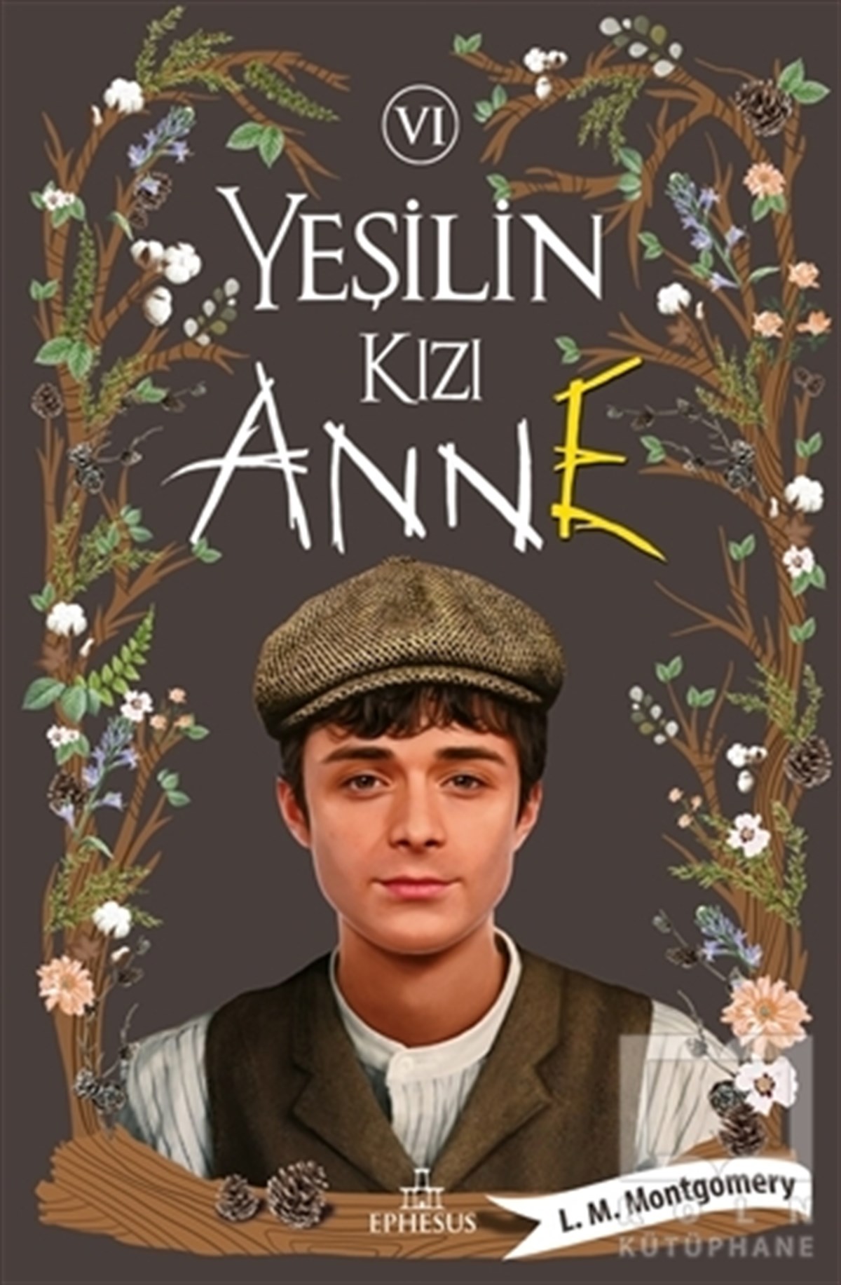 L. M. MontgomeryGençlik Edebiyatı KitaplarıYeşilin Kızı Anne 6